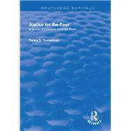 Justice for the Poor: A Study of Criminal Defence Work: A Study of Criminal Defence Work by Emmelman,Debra S., 9781138714656