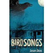 Birdsongs by Deas, Jason, 9781442194656