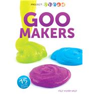 Goo Makers by Halls, Kelly Milner, 9781641564656