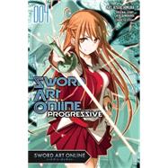 Sword Art Online Progressive, Vol. 4 (manga) by Kawahara, Reki; Himura, Kiseki, 9780316314657
