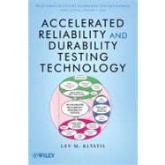 Accelerated Reliability and Durability Testing Technology by Klyatis, Lev M., 9780470454657