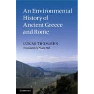 An Environmental History of Ancient Greece and Rome by Lukas Thommen, 9780521174657