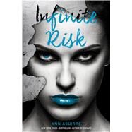 Infinite Risk by Aguirre, Ann, 9781250024657
