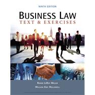 Business Law: Text & Exercises by Miller, Roger LeRoy; Hollowell, William E., 9781337624657