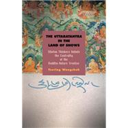 The Uttaratantra in the Land of Snows by Wangchuk, Tsering, 9781438464657