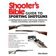 Shooter's Bible Guide to Sporting Shotguns by Brant, Alex, 9781510704657