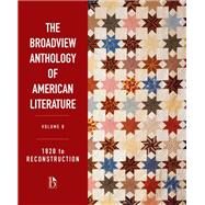 The Broadview Anthology of American Literature Volume B: 1820 to Reconstruction by Derrick Spires et al., 9781554814657
