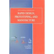 Fifth National Conference on Rapid Design, Prototyping and Manufacture by Jacobson, David M.; Rennie, Allan; Bocking, Chris, 9781860584657