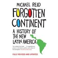 Forgotten Continent,Reid, Michael,9780300224658