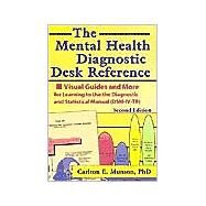 The Mental Health Diagnostic Desk Reference: Visual Guides and More for Learning to Use the Diagnostic and Statistical Manual (DSM-IV-TR), Second by Munson, Carlton E., 9780789014658