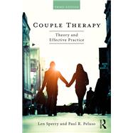 Couples Therapy: Theory and Effective Practice by Sperry; Len, 9781138484658