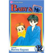 Baby & Me, Vol. 12 by Ragawa, Marimo, 9781421524658
