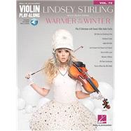 Lindsey Stirling - Selections from Warmer in the Winter Violin Play-Along Volume 72 by Stirling, Lindsey, 9781540014658