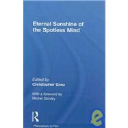 Eternal Sunshine of the Spotless Mind by Grau; Christopher, 9780415774659