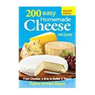 200 Easy Homemade Cheese Recipes by Amrein-boyes, Debra, 9780778804659
