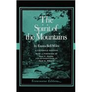 Spirit of the Mountains by Miles, Emma Bell; Whisnant, David E. (CON); Abrahams, Roger D. (CON), 9780870494659