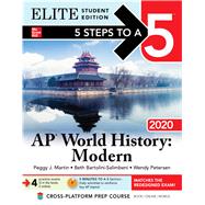 5 Steps to a 5: AP World History: Modern 2020 Elite Student Edition by Martin, Peggy; Bartolini-Salimbeni, Beth; Petersen, Wendy, 9781260454659