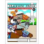 Trackside Trivia : Games and Puzzles to Horse Around With by GIMBEL TOM, 9781412084659