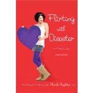 Flirting With Disaster by Stapleton, Rhonda, 9781416974659