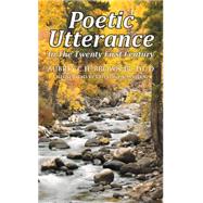 Poetic Utterance in the Twenty First Century by Brown , Aubrey, Jr., 9781514434659