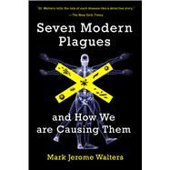 Seven Modern Plagues by Walters, Mark Jerome, 9781610914659