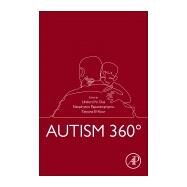 Autism 360 by Das, Undurti N.; Papaneophytou, Neophytos; El-kour, Tatyana, 9780128184660