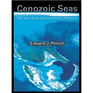 Cenozoic Seas by Petuch, Edward J., 9780367394660