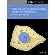 Karp's Cell and Molecular Biology: Concepts and Experiments, 8th Edition [Rental Edition] by Karp, Gerald; Iwasa, Janet; Marshall, Wallace, 9781119624660