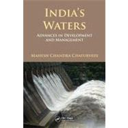 Indias Waters: Advances in Development and Management by Chaturvedi; Mahesh Chandra, 9781439874660