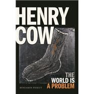 Henry Cow by Piekut, Benjamin, 9781478004660