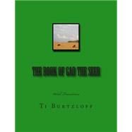 The Book of Gad the Seer by Burtzloff, Ti, 9781508864660