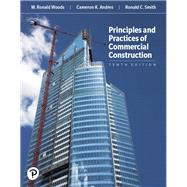 Principles and Practices of Commercial Construction by Andres, Cameron K.; Smith, Ronald C.; Woods, W. Ronald, 9780134704661