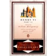 Henry VI, Part 2 by Shakespeare, William (Author); Braunmuller, A. R. (Editor); Orgel, Stephen (Editor), 9780140714661