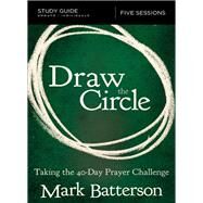 Draw the Circle by Batterson, Mark, 9780310094661