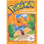 Pokemon Chapter Book #02 Island Of The Giant Pokemon by West, Tracey, 9780439104661