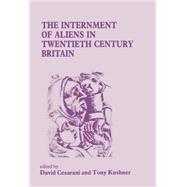 The Internment of Aliens in Twentieth Century Britain by Cesarani,David;Cesarani,David, 9780714634661