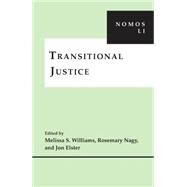 Transitional Justice by Williams, Melissa S.; Nagy, Rosemary; Elster, Jon, 9780814794661