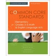Common Core Standards for Elementary Grades 3-5 Math & English Language Arts by Evenson, Amber; Mciver, Monette; Ryan, Susan; Schwols, Amitra; Kendall, John, 9781416614661