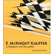 E. McKnight Kauffer A Designer and His Public by Haworth-Booth, Mark, 9781851774661