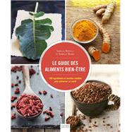 Le guide des aliments bien-tre by Isabelle Bruno; Isabelle Boffelli, 9782013964661