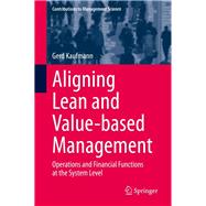 Aligning Lean and Value-based Management by Kaufmann, Gerd, 9783030384661