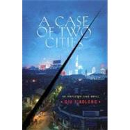 A Case of Two Cities An Inspector Chen Novel by Xiaolong, Qiu, 9780312374662