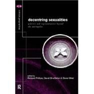 De-Centering Sexualities by Watt; Diane, 9780415194662
