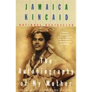 Autobiography of My Mother by Kincaid, Jamaica, 9780452274662