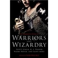 The Mammoth Book of Warriors and Wizardry by Wallace, Sean, 9780762454662