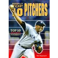 Baseball's Top 10 Pitchers by Rappoport, Ken, 9780766034662