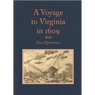 A Voyage to Virginia in 1609 by Wright, Louis B.; Vaughan, Alden T., 9780813934662