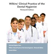 Custom Edition: Wilkins' Clinical Practice of the Dental Hygienist, Thirteenth Edition by Linda D. Boyd, 9781284014662
