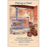 Pull Up A Chair by Campbell, Shirley, 9781412024662