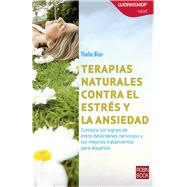 Terapias naturales contra el estrs y la ansiedad by Blair, Thalia, 9788499174662